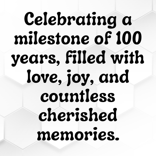 100th Birthday Captions For Instagram In (2025) 12 100th Birthday Captions Image For Instagram-3wayQ3