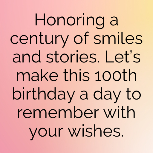 100th Birthday Captions For Instagram In (2025) 10 100th Birthday Captions Photo For Instagram-xNAuFh