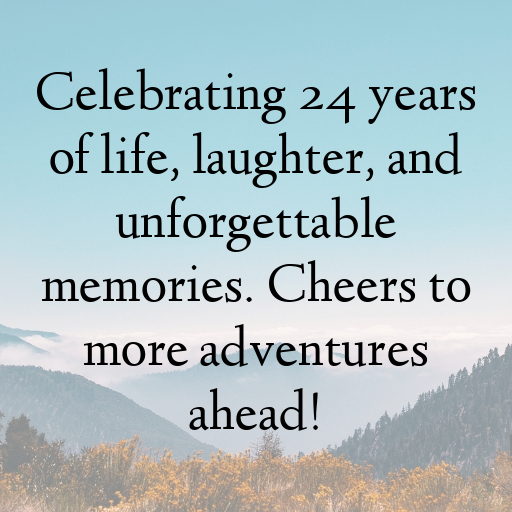 24th Birthday Captions Photo For Instagram-WxV94V