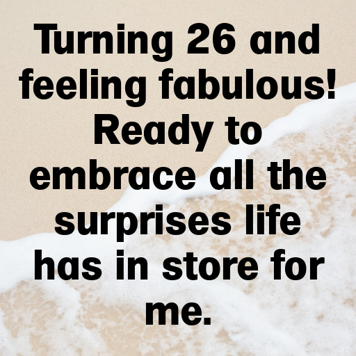 26th Birthday Captions Image For Instagram-ww2ANU