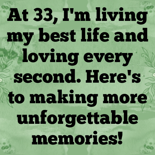 33rd Birthday Captions Image For Instagram-0bo4K1