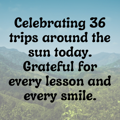 36th Birthday Captions For Instagram In (2025) 9 36th Birthday Captions Image For Instagram-03qKeO