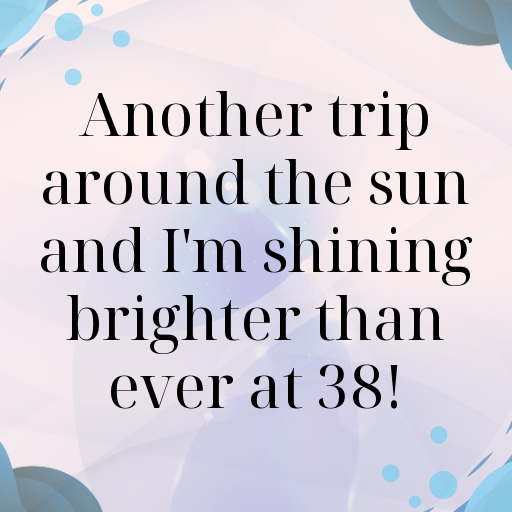 38th Birthday Captions Image For Instagram-lfPb7l