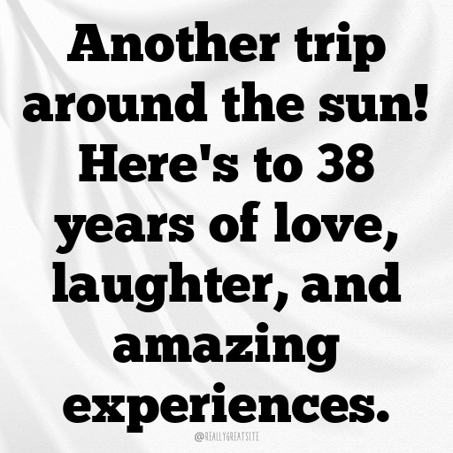 38th Birthday Captions Photo For Instagram-jaWNpO