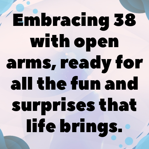 38th Birthday Captions Photo For Instagram-kSghwn