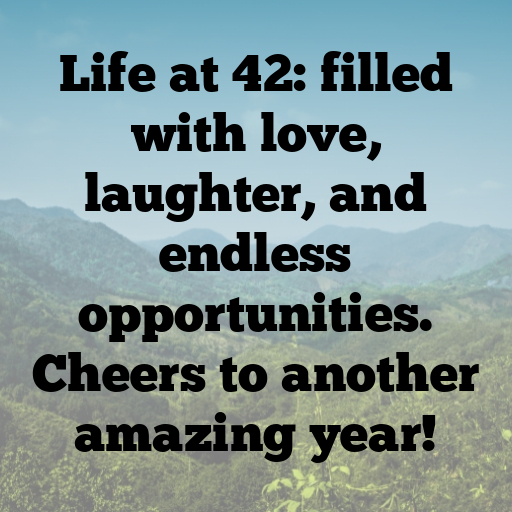 42nd Birthday Captions Photo For Instagram-dZqVa9