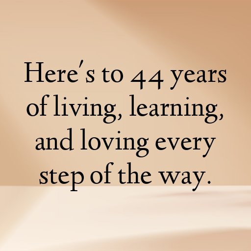 44th Birthday Captions Photo For Instagram-NhcwQJ