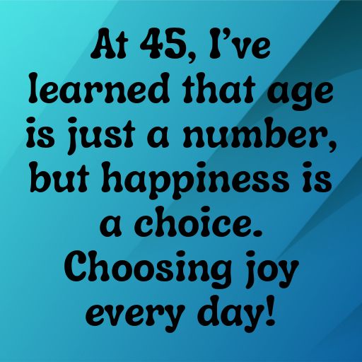 45th Birthday Captions Photo For Instagram-WnYY6z