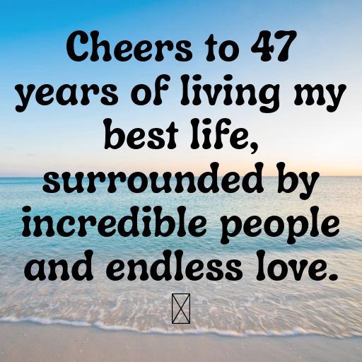 47th Birthday Captions Photo For Instagram-CpKOH0