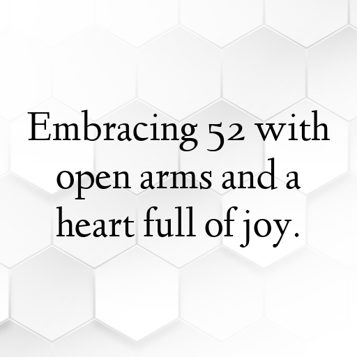 52nd Birthday Captions Photo For Instagram-puzIv7