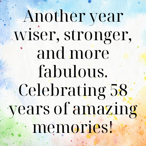 58th Birthday Captions Photo For Instagram-Dj9Euo