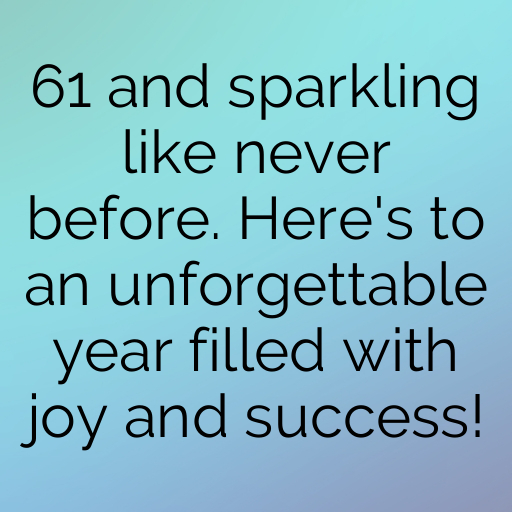 61st Birthday Captions For Instagram In 2025 8 61st Birthday Captions Photo For Instagram-e4z8oA