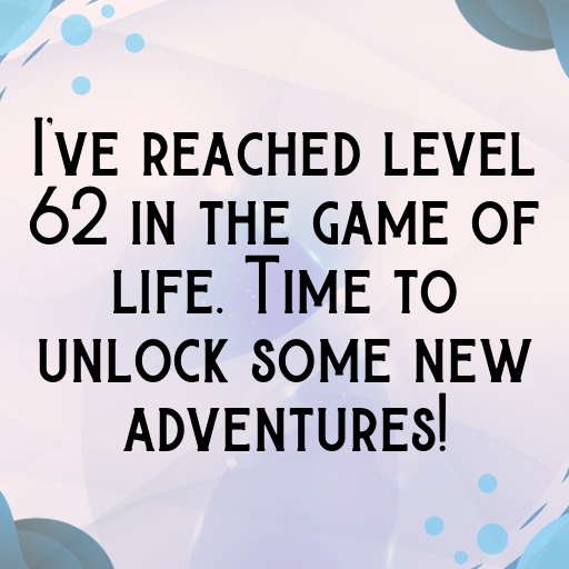 62nd Birthday Captions Image For Instagram-uC8nkg