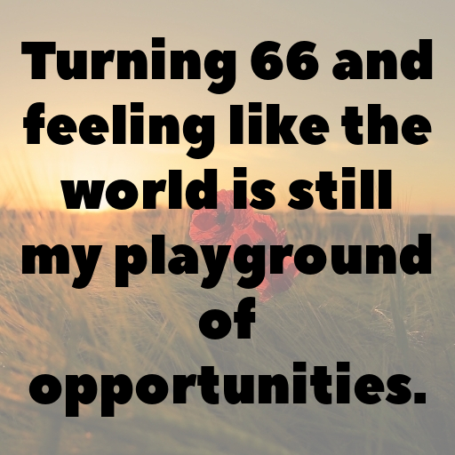 66th Birthday Captions For Instagram In (2025) 6 66th Birthday Captions Photo For Instagram-3XJdOn