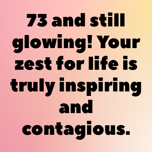 73rd Birthday Captions For Instagram In (2025) 6 73rd Birthday Captions Photo For Instagram-LZYYzy