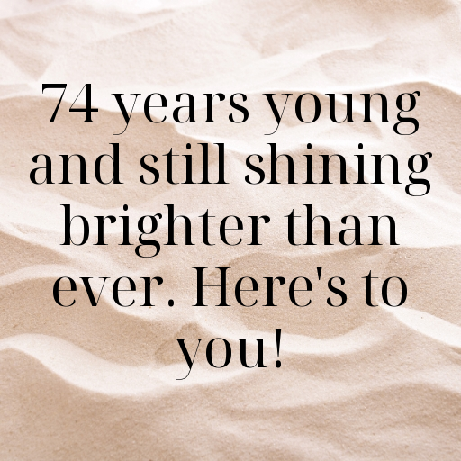 74th Birthday Captions Photo For Instagram-PPwk72