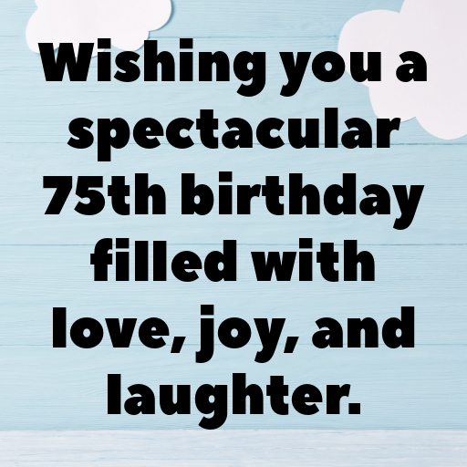 75th Birthday Captions Photo For Instagram-gLLqFN