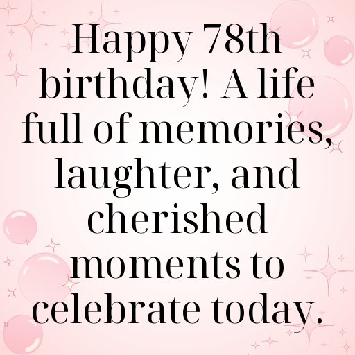 78th Birthday Captions Image For Instagram-PhkT07