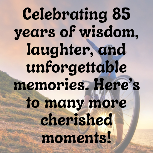 85th Birthday Captions Image For Instagram-jRVvjD