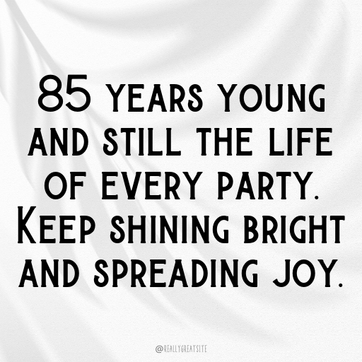 85th Birthday Captions Image For Instagram-wzHoI7