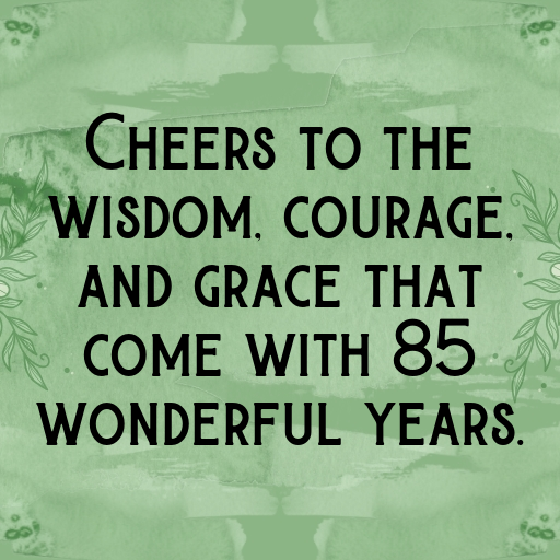 85th Birthday Captions Photo For Instagram-fHn7sW