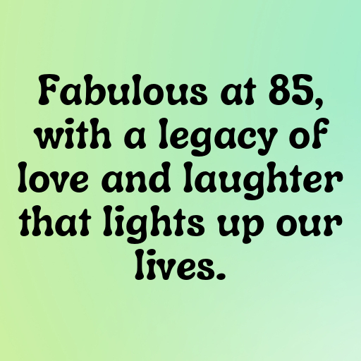 85th Birthday Captions Photo For Instagram-ZeEK8w