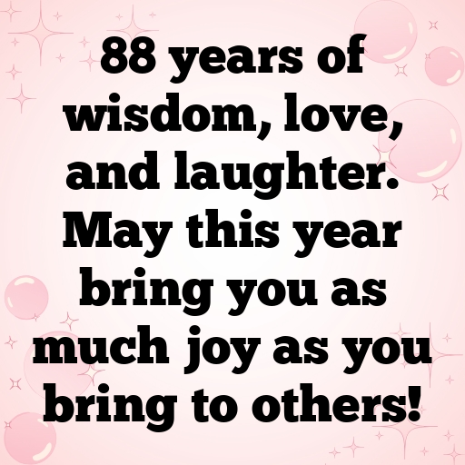 88th Birthday Captions Photo For Instagram-YzBxXL
