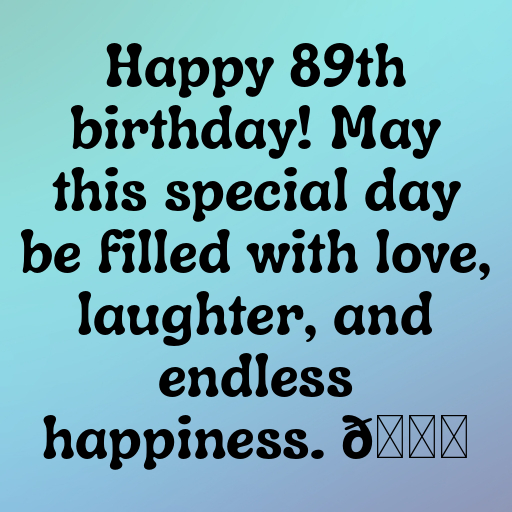 89th Birthday Captions Photo For Instagram-lGrgFl