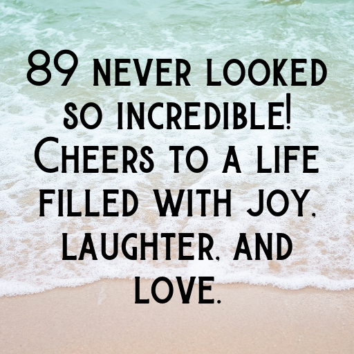 89th Birthday Captions Photo For Instagram-SeATLb