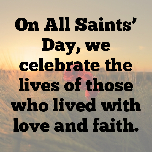 170+ All Saints’ Day Captions for Instagram In 2025 6 All Saints’ Day Captions Image for Instagram In 2025-zdIozO
