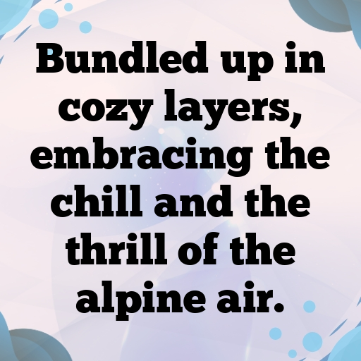 194+ Alpine Adventure Captions for Instagram In 2025 6 Alpine Adventure Captions Photo for Instagram In 2025-DZIUux