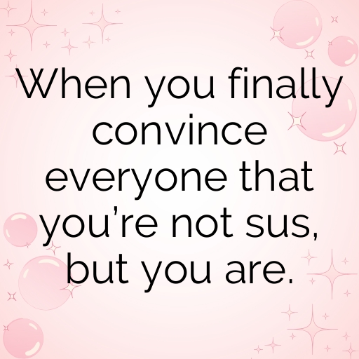 Among Us Captions Photo for Instagram In [2025]-zqq5PO