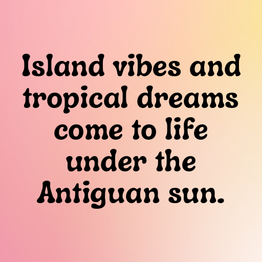Antigua and Barbuda Captions Image For Instagram In [2025]-vCSodY