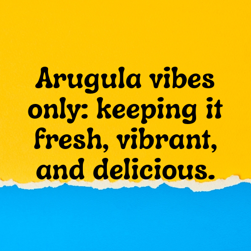 Arugula Captions Image For Instagram In 2025-BDOa2Q