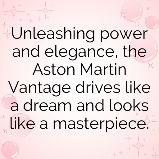 Aston Martin Vantage Captions Photo for Instagram In [2025]-oPJ8Gt