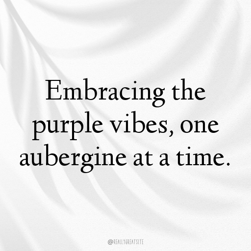 Aubergine Captions Image For Instagram In [2025]-gONVJx