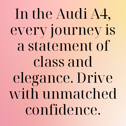 170+ Audi A4 Captions for Instagram In 2025 10 Audi A4 Captions Photo for Instagram In 2025-BkyO7k