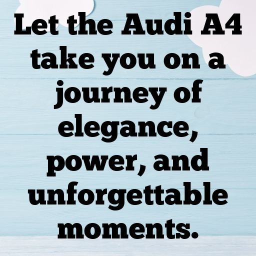 170+ Audi A4 Captions for Instagram In 2025 3 Audi A4 Captions Photo for Instagram In 2025-rEuOr3