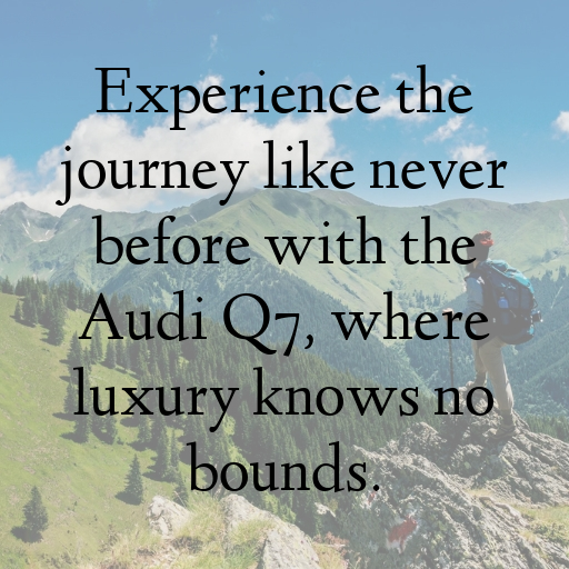 184+ Audi Q7 Captions for Instagram In 2025 10 Audi Q7 Captions Photo for Instagram In 2025-1RtkMP