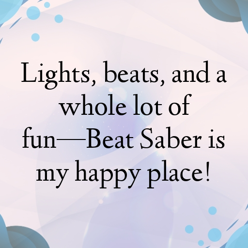 Beat Saber Captions Photo for Instagram In [2025]-wPO2U3