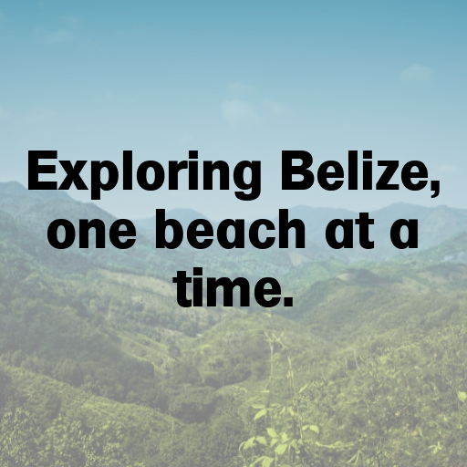 Belize Captions Image For Instagram In (2025)-DIWGDx
