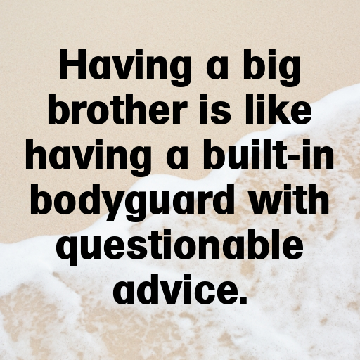 Big Brother Captions Photo For Instagram In [2025]-eg3fe7