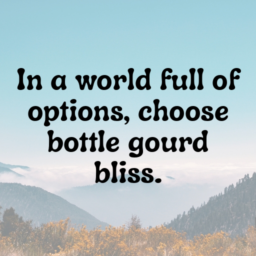 Bottle Gourd Captions Photo For Instagram In 2025-vJI6qJ