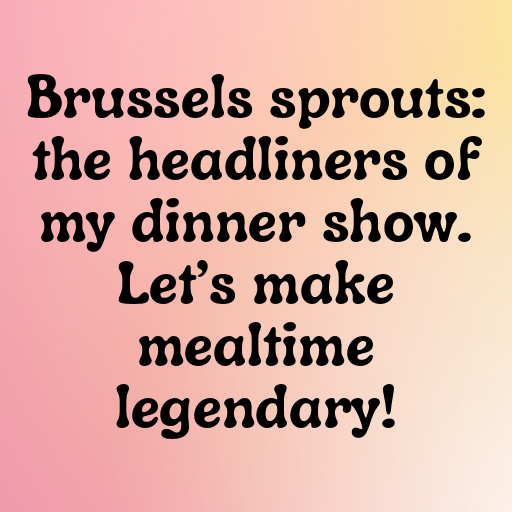 Brussels Sprouts Captions Photo For Instagram In (2025)-hc64Bk