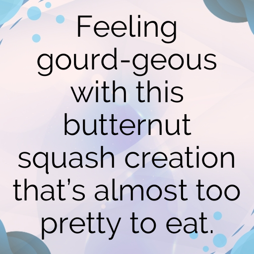 Butternut Squash Captions Photo For Instagram In [2025]-6r8gQz