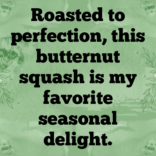 Butternut Squash Captions Photo For Instagram In [2025]-nOIUG1