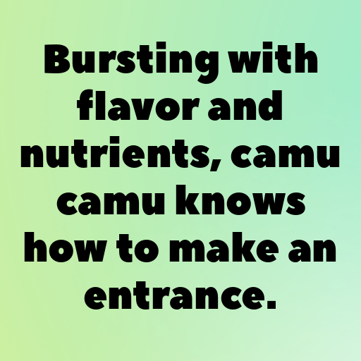 175+ Camu Camu Captions For Instagram In 2025 7 Camu Camu Captions Photo For Instagram In 2025-QDQSlx