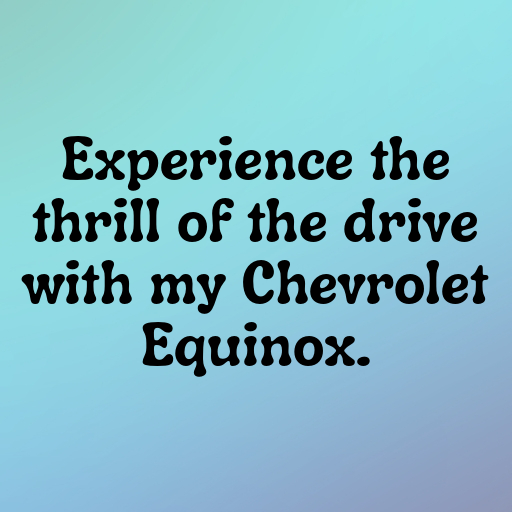 Chevrolet Equinox Captions Photo for Instagram In 2025-hy1tKh