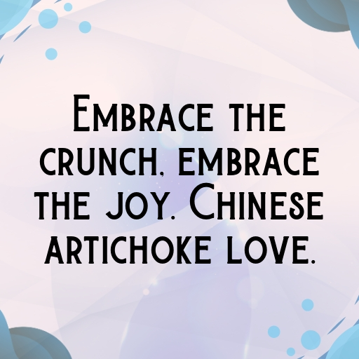 Chinese Artichoke Captions Photo For Instagram In [2025]-KhTL8M