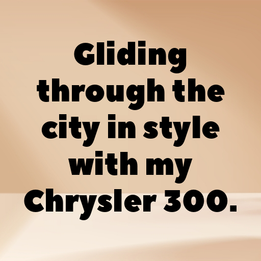 Chrysler 300 Captions Photo for Instagram In [2025]-726eSd